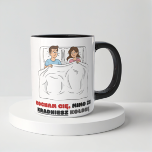 Świąteczny Kubek na Święta - Kocham Cię, mimo że kradniesz kołdrę